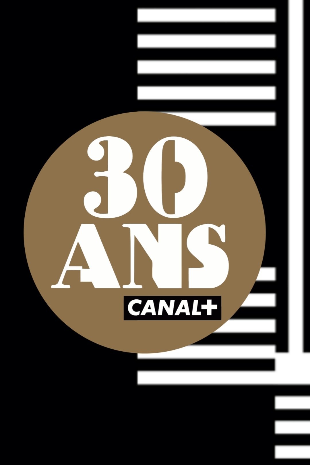 Постер La Soirée anniversaire des 30 ans de Canal+